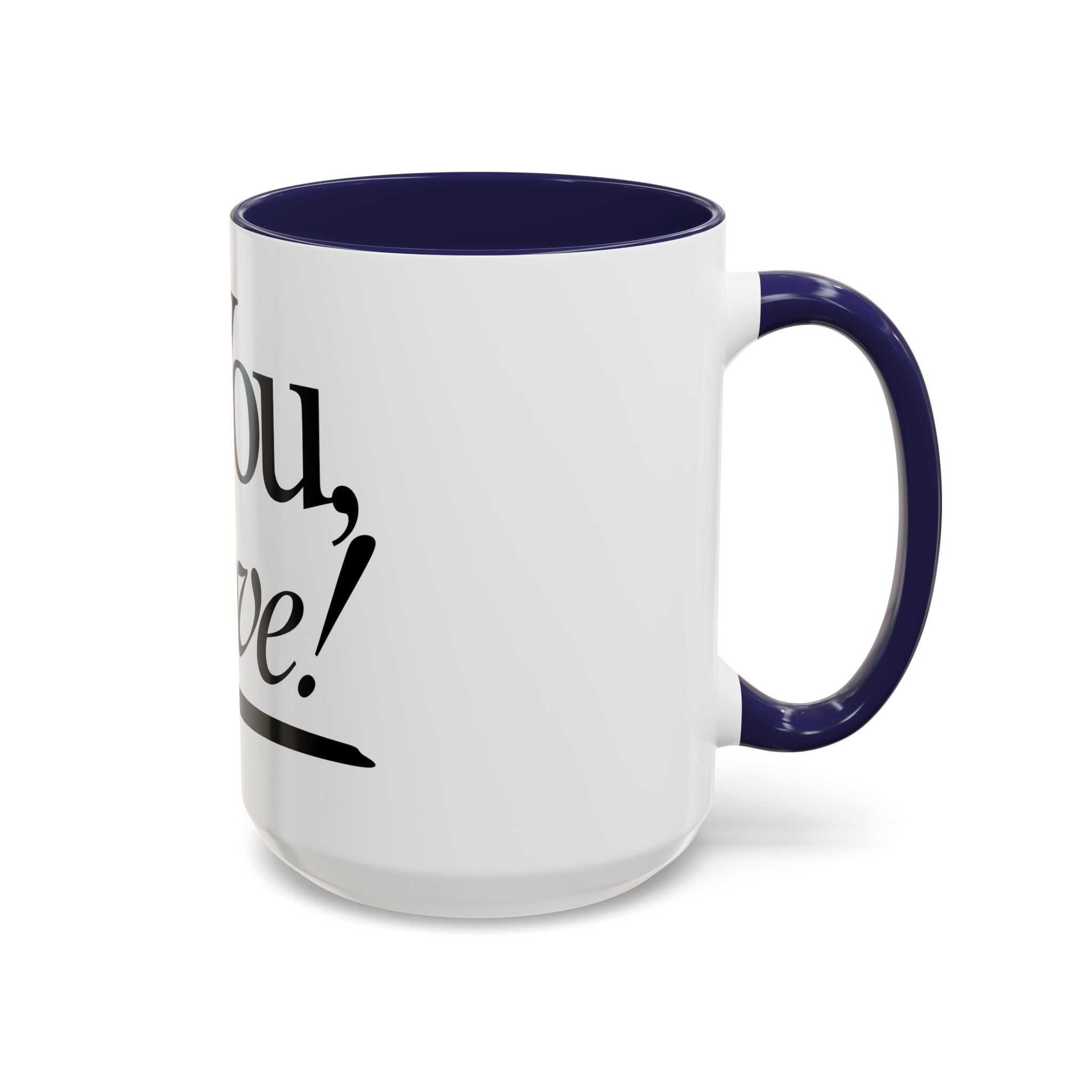 Love Letter Accent Coffee Mug – “Dear: You, Love!” Black Script Accent