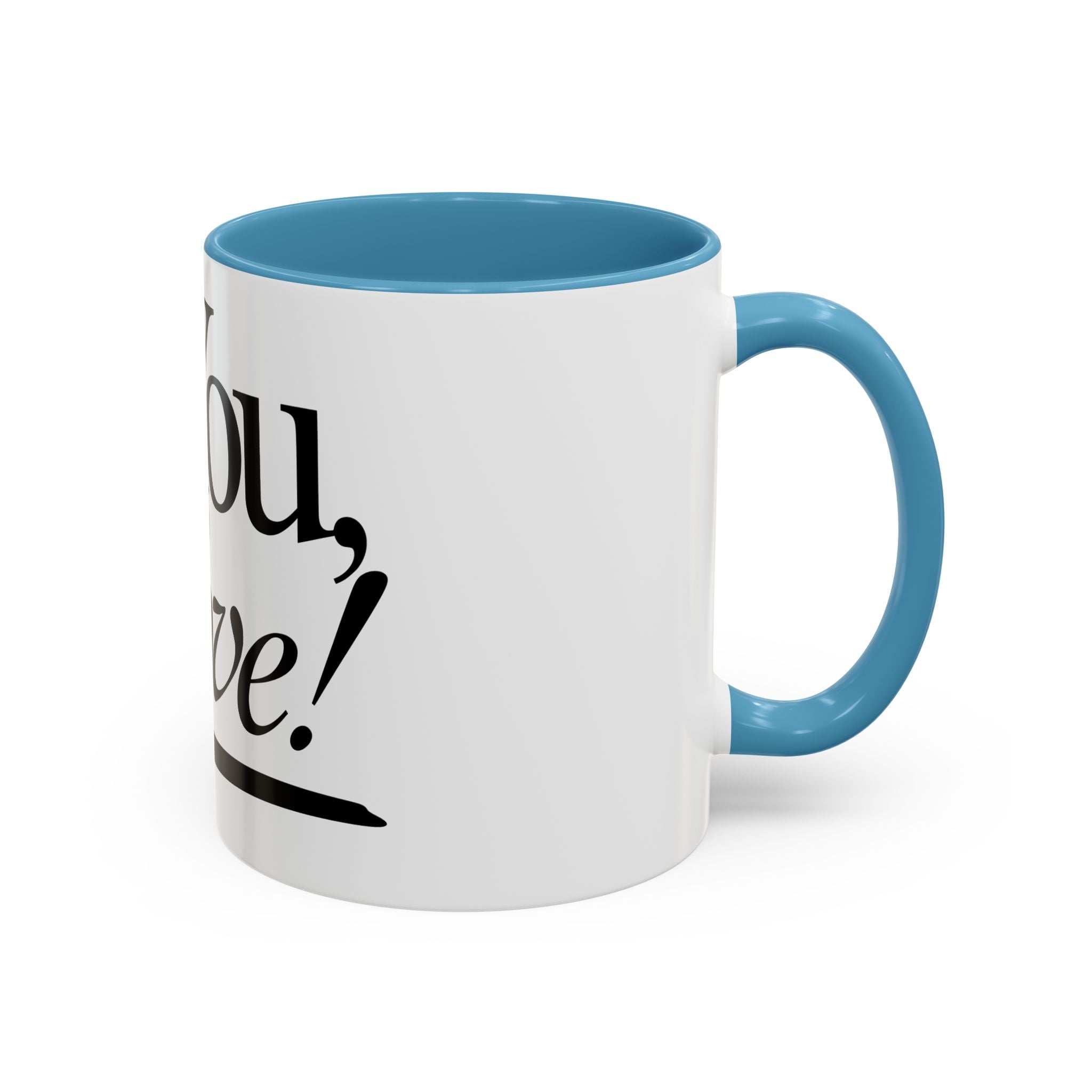 Love Letter Accent Coffee Mug – “Dear: You, Love!” Black Script Accent