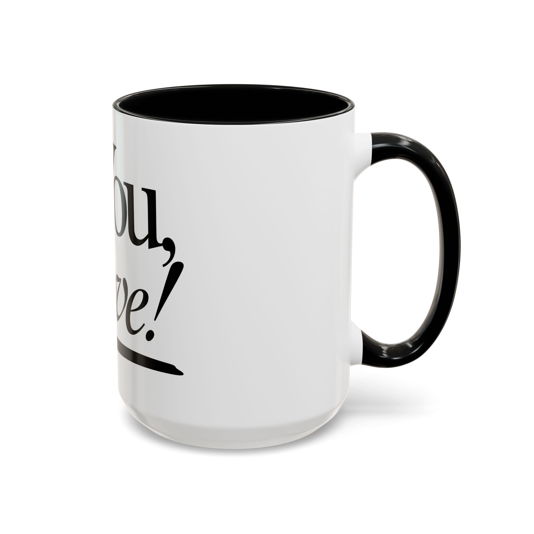 Love Letter Accent Coffee Mug – “Dear: You, Love!” Black Script Accent