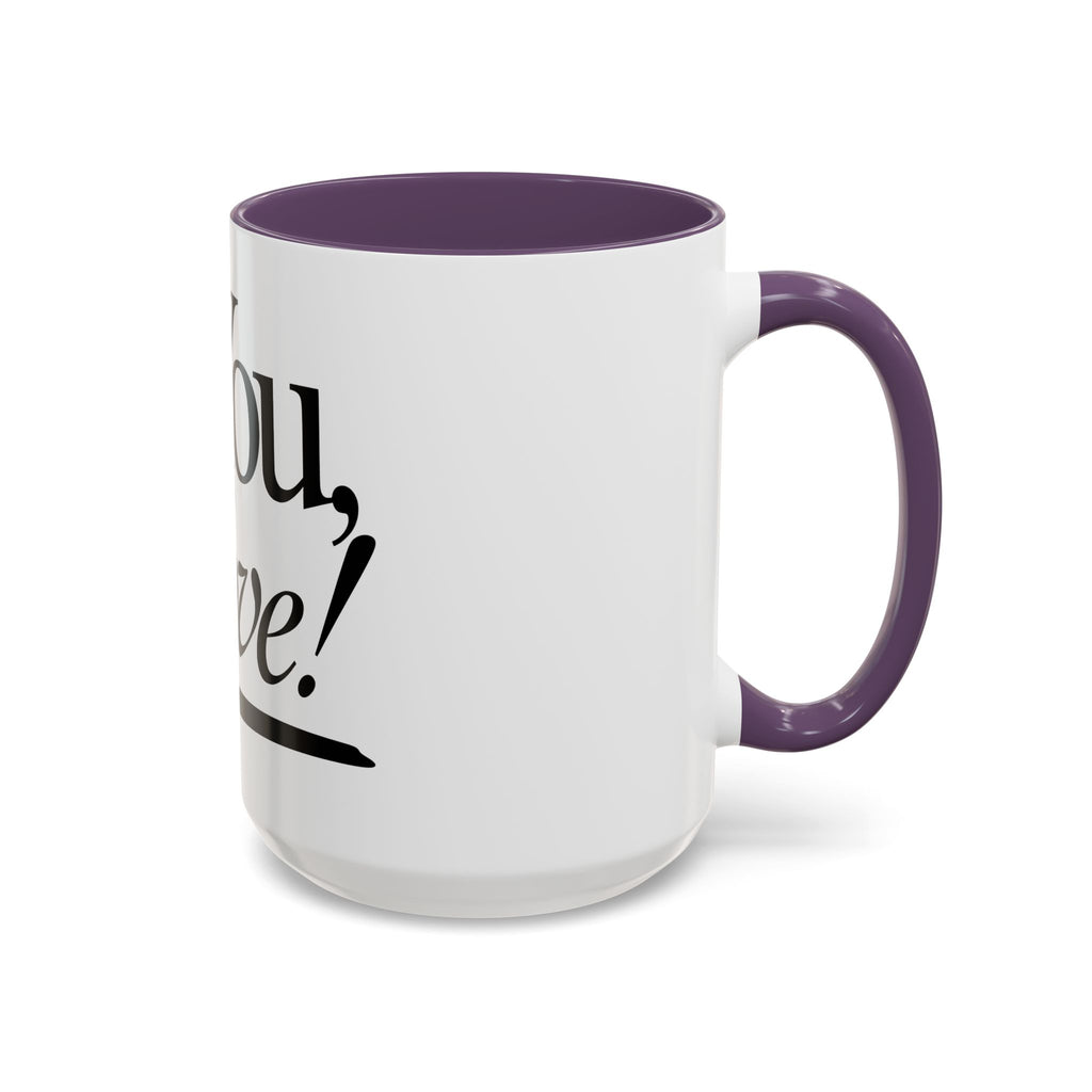 Love Letter Accent Coffee Mug – “Dear: You, Love!” Black Script Accent